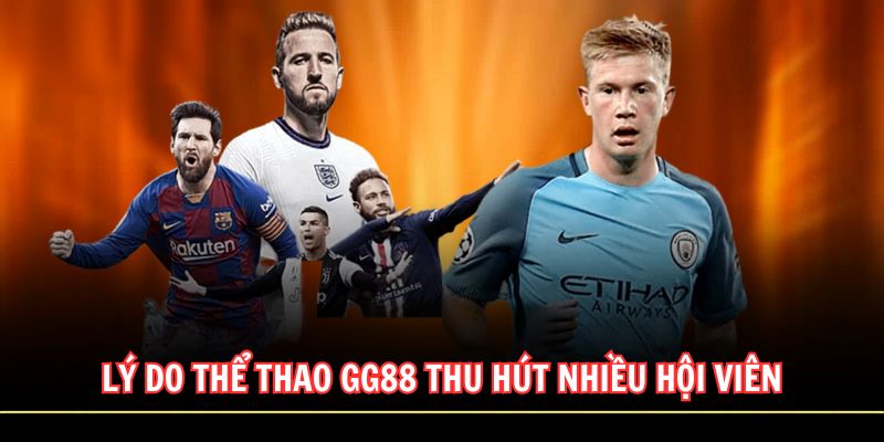ly do the thao gg88 thu hut nhieu hoi vien